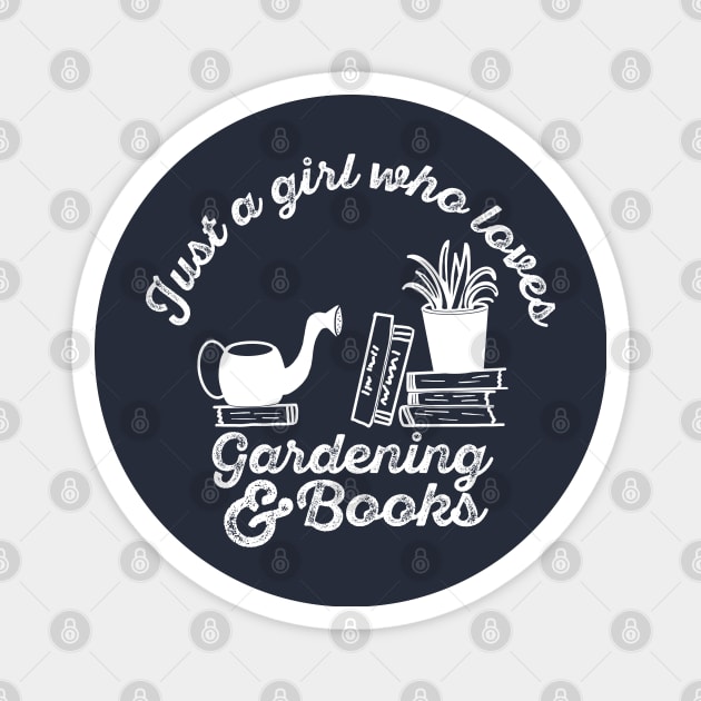 Just a Girl who loves Gardening and Books Magnet by Randa'sDoodles